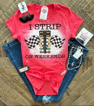 I Strip On Weekends 🏁